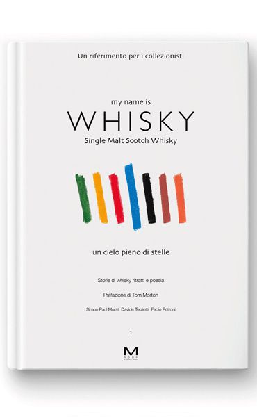 My Name Is Whisky - Un riferimento per i collezionisti (Italiano)