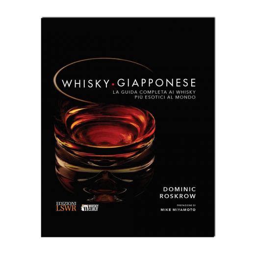Whisky giapponese - La guida completa ai whisky più esotici al mondo.