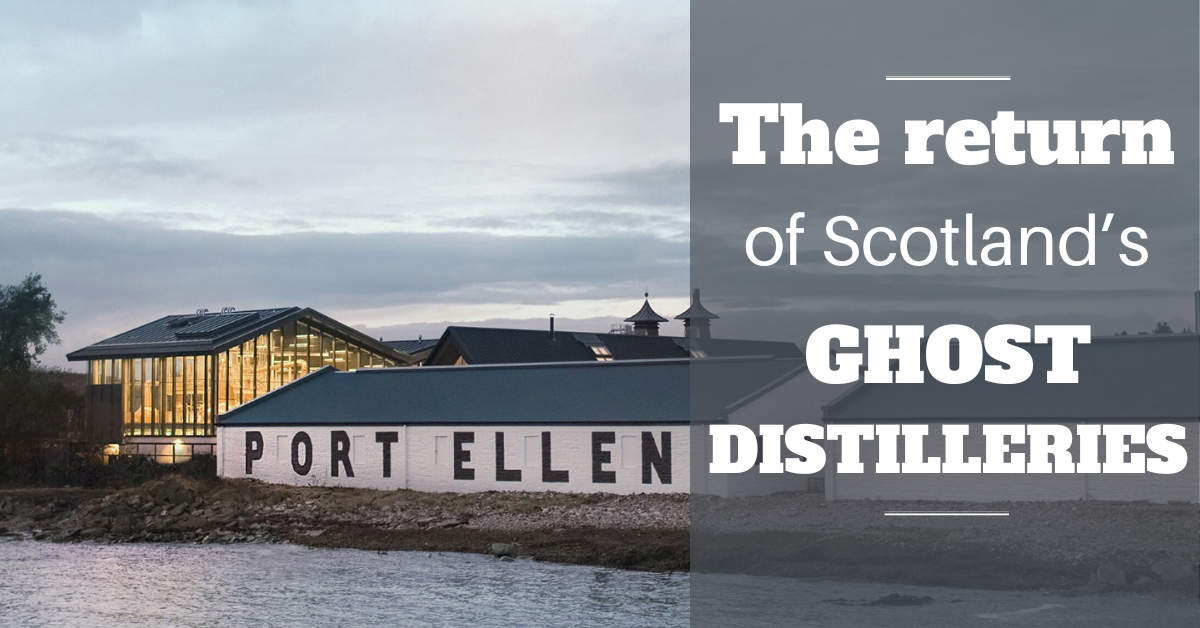 The Return of Scotland’s Ghost Distilleries