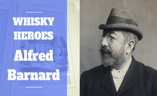 Whisky Heroes - Alfred Barnard